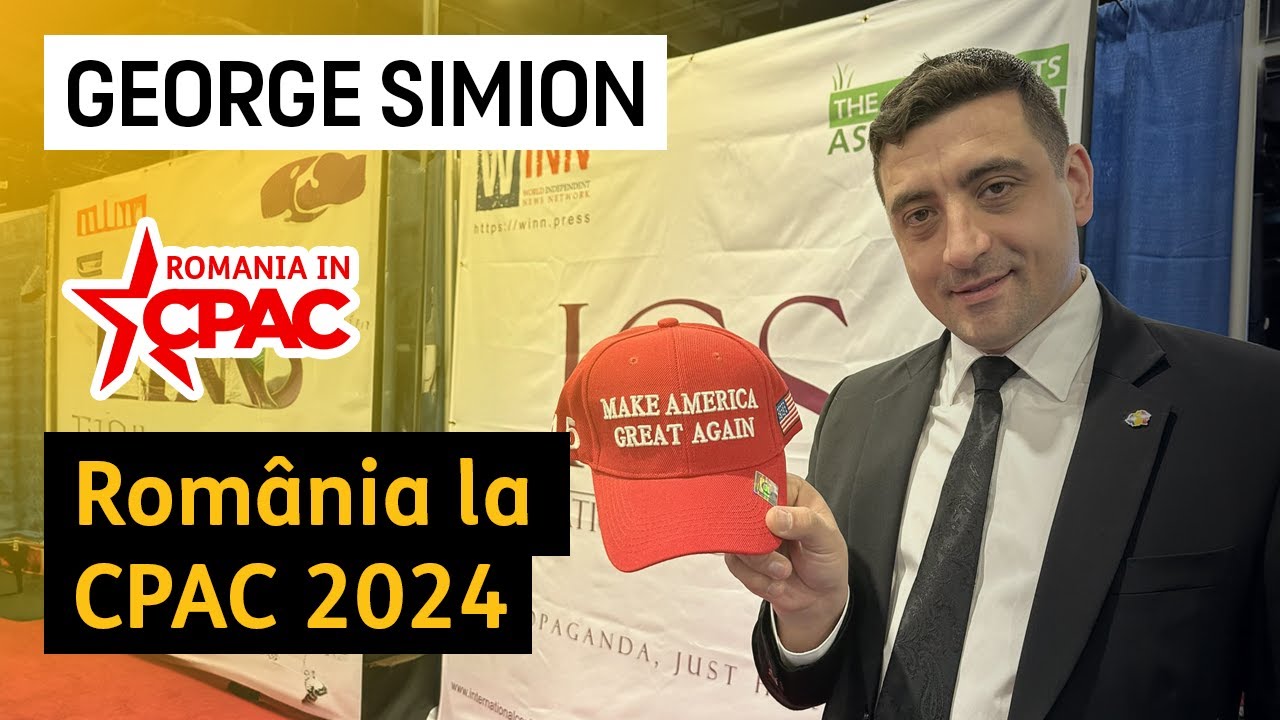 “Izolați internațional”, la CPAC 2024 în Washington DC. Hai România!